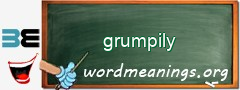 WordMeaning blackboard for grumpily